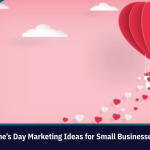 19 Valentine’s Day Marketing Ideas for Small Businesses