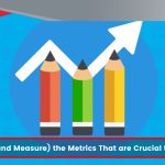 How to Define (and Measure) the Metrics That are Crucial to Your Business (1)