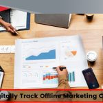 How to Digitally Track Offline Marketing Campaigns