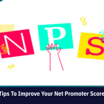 10 Actionable Tips To Improve Your Net Promoter Score (NPS)