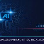 SMALL BUSINESSES CAN BENEFIT FROM THE A.I. REVOLUTION
