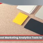 10 of the Best Marketing Analytics Tools to Try in 2020