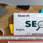 How to Optimize Google’s Knowledge Graph for SEO