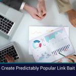 How to create predictably popular link bait posts