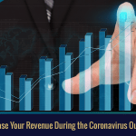 How to Increase Your Revenue During the Coronavirus Outbreak