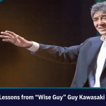 5 Life Lessons from “Wise Guy” Guy Kawasaki