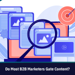 Do Most B2B Marketers Gate Content