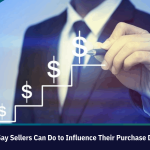 What B2B Buyers Say Sellers Can Do to Influence Their Purchase Decisions